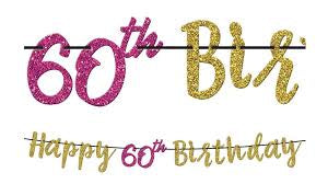 GLITTER 60TH BIRTHDAY LETTER BANNER