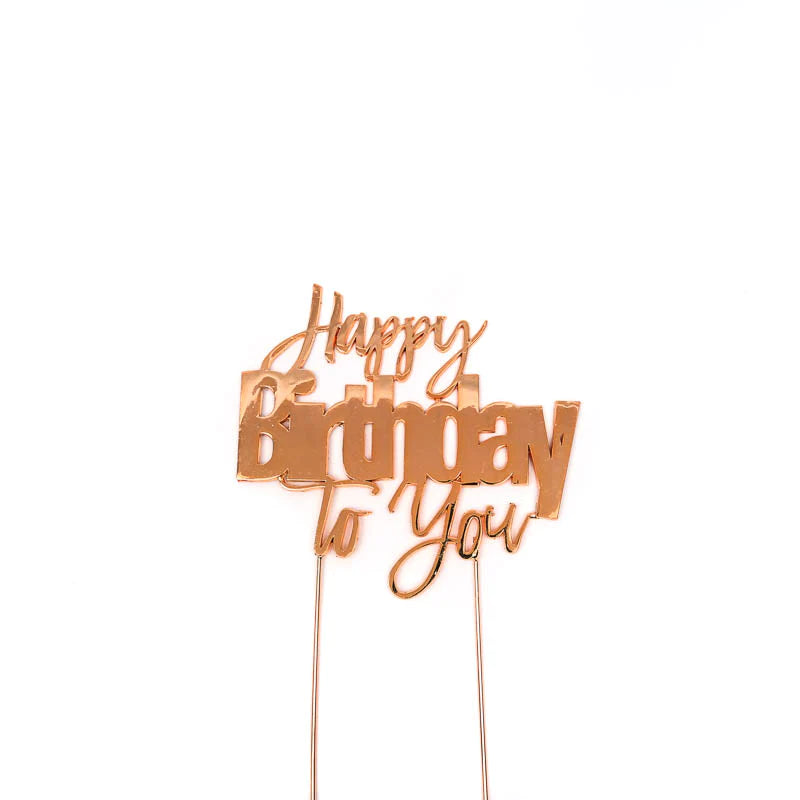 HAPPY BIRTHDAY TO YOU ROSE GOLD CAKE TOPPER